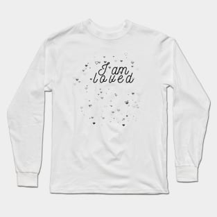 I am Loved Long Sleeve T-Shirt